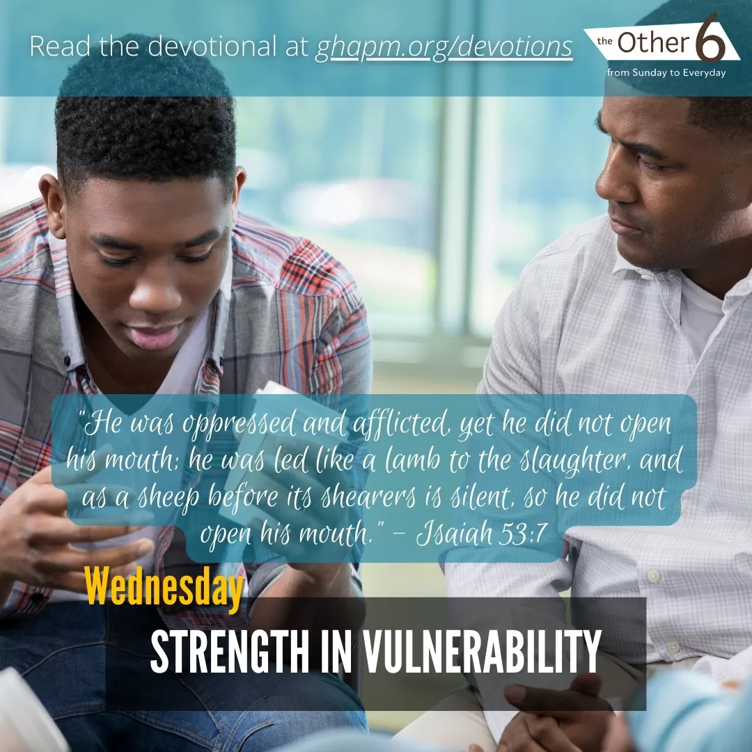 May 7: Wednesday: Strength in Vulnerability 💪🥀