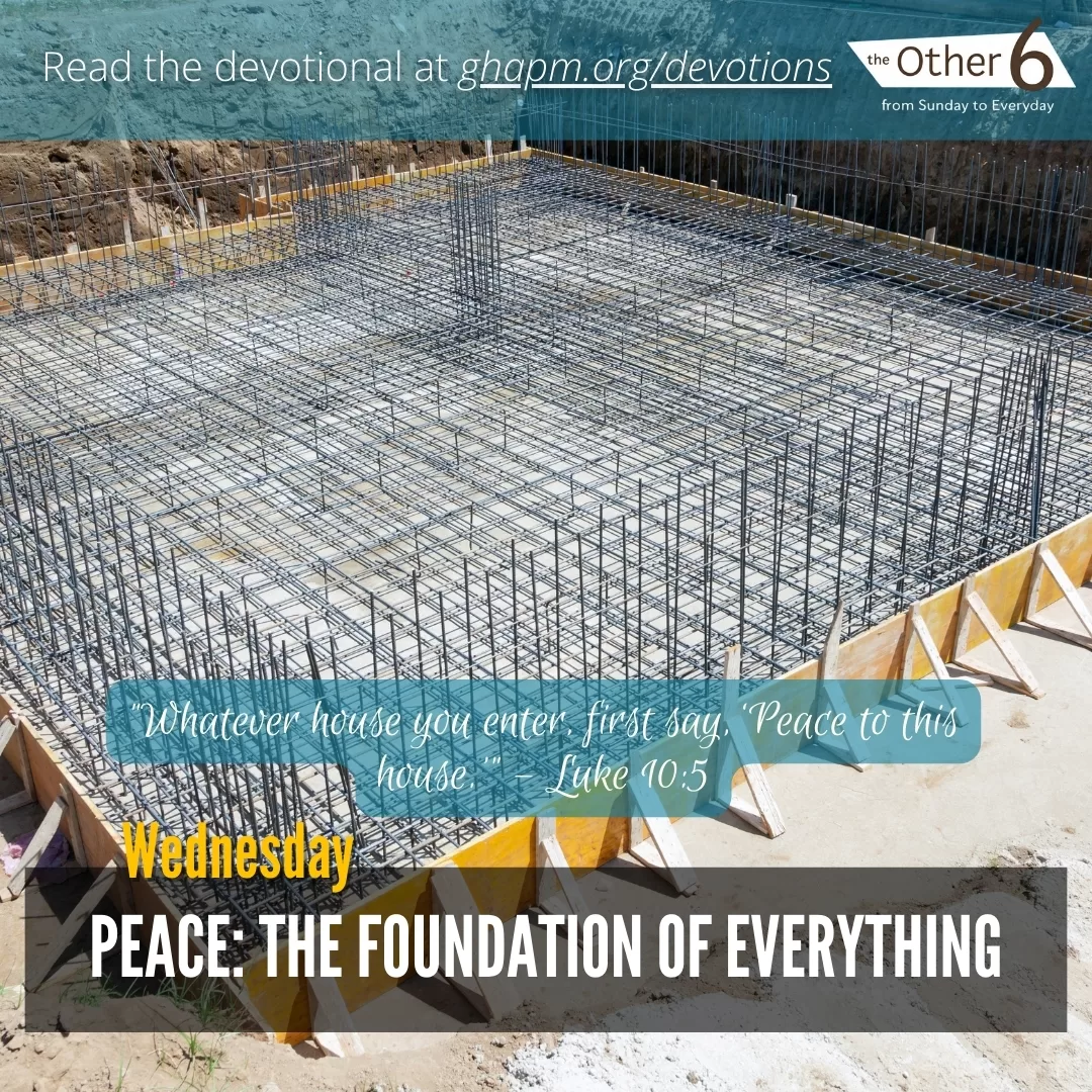 May 28: Wednesday: “Peace: The Foundation of Everything 🏡❤️‍🩹”