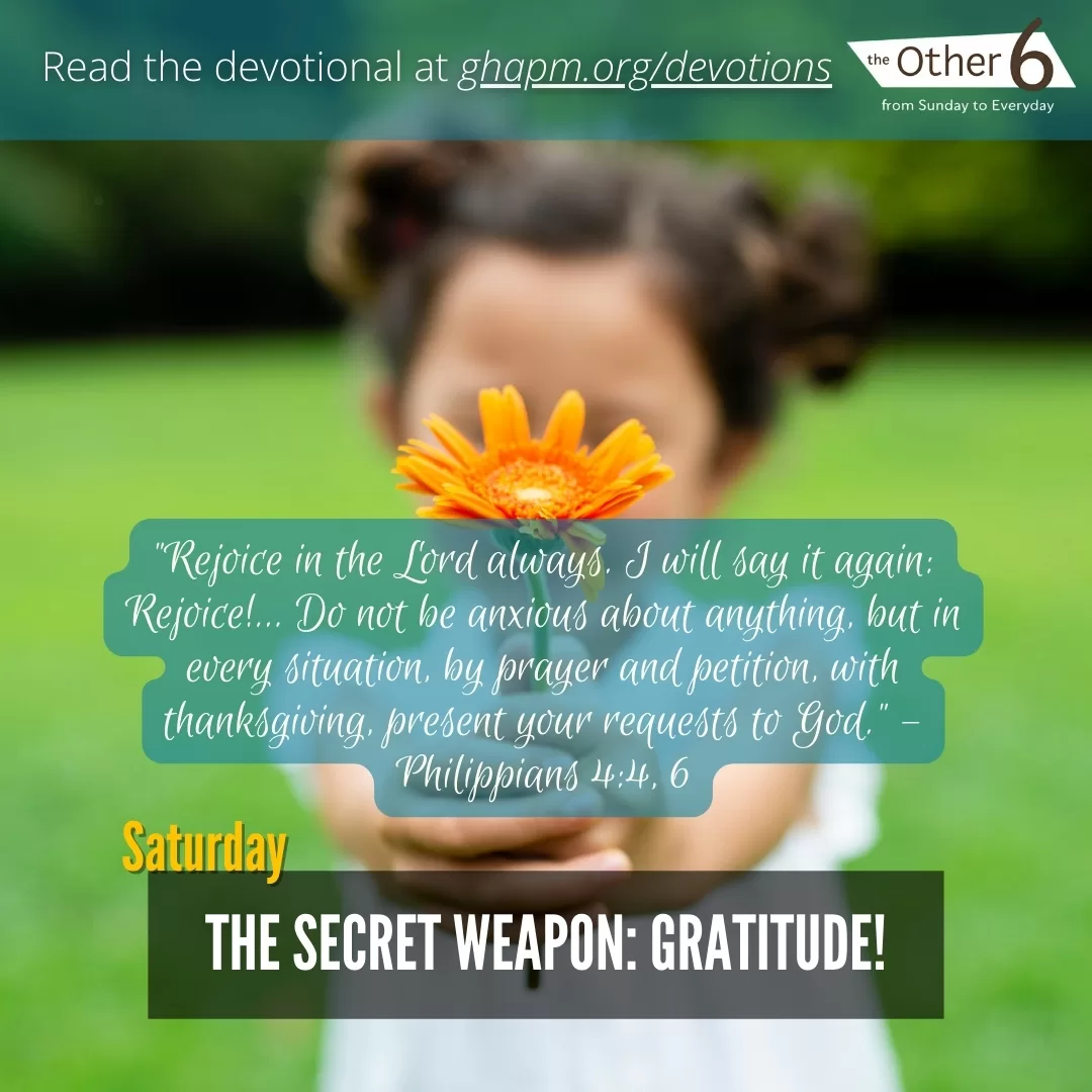 May 31: Saturday: “The Secret Weapon: Gratitude! 🙌🔑”