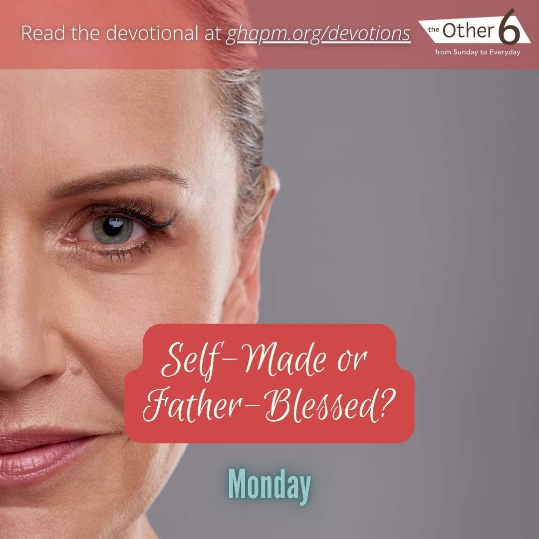 June 17: Monday: “Self-Made or Father-Blessed? 🤔✨”