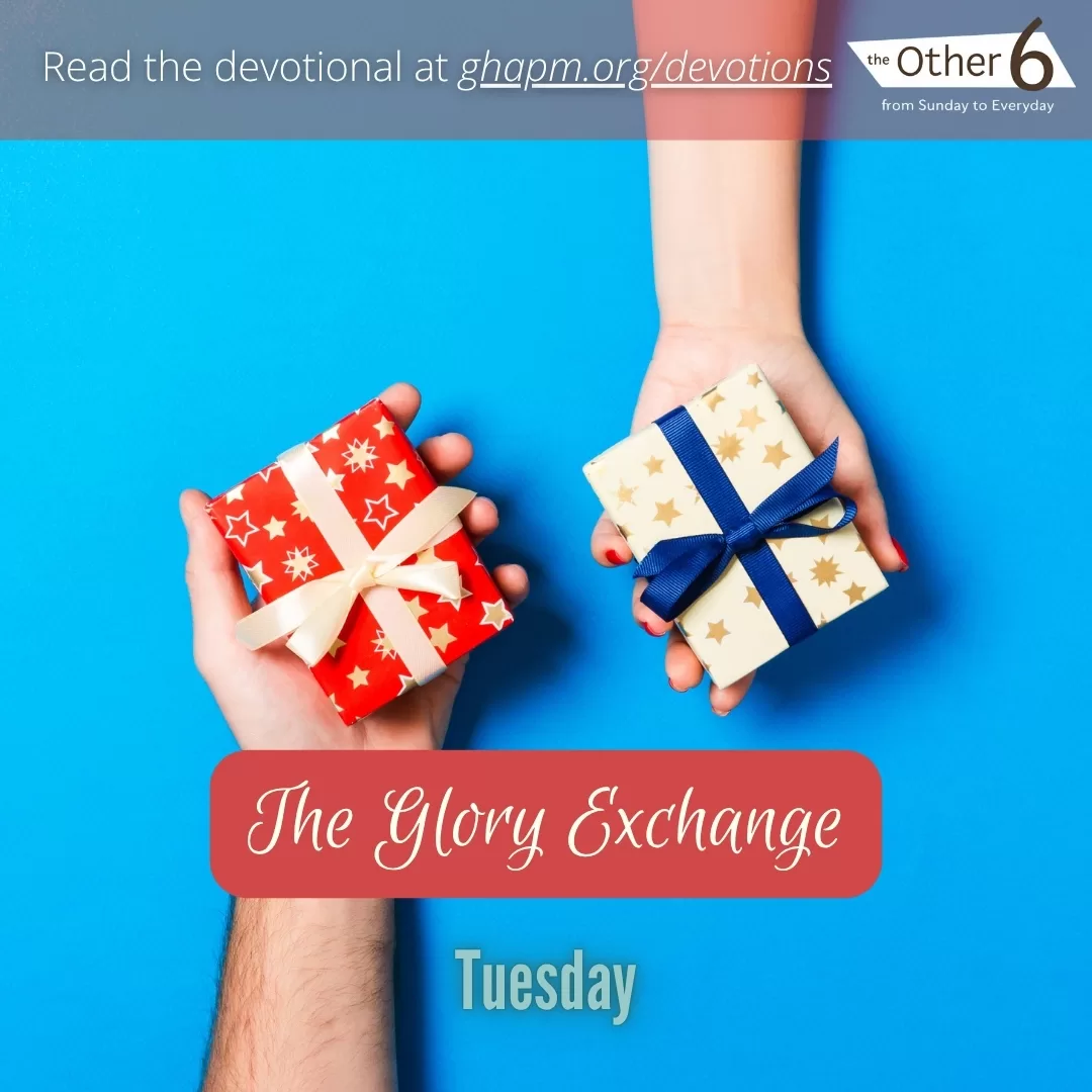 June 17: Tuesday: “The Glory Exchange 🔄💫”