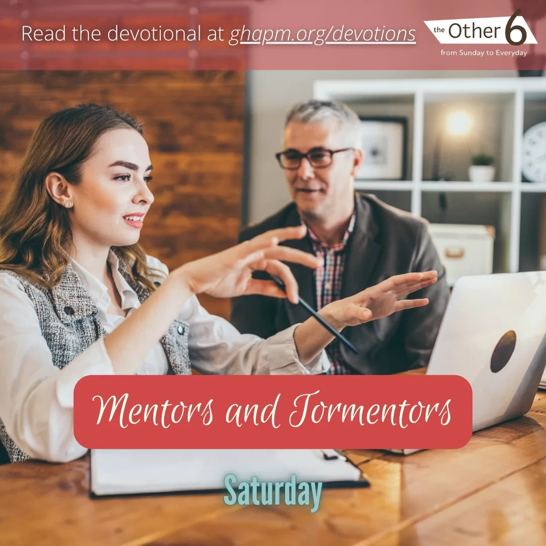 July 5: Saturday: “Mentors and Tormentors 👥📚”